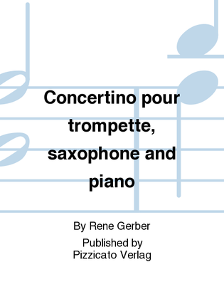 Concertino pour trompette, saxophone and piano