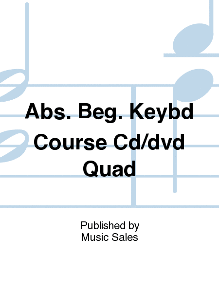 Abs. Beg. Keybd Course Cd/dvd Quad