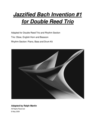 Jazzified Bach Invention #1 for Double Reed Trio