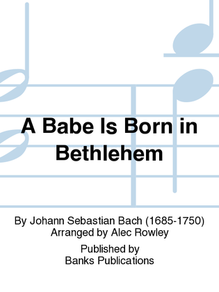 A Babe Is Born in Bethlehem