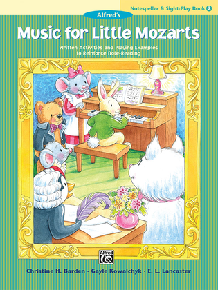 Book cover for Music for Little Mozarts Notespeller & Sight-Play Book, Book 2