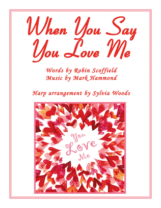 Book cover for When You Say You Love Me