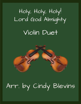 Holy, Holy, Holy! Lord God Almighty, for Violin Duet