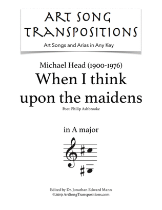 HEAD: When I think upon the maidens (transposed to A major)