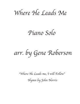 Book cover for Where He Leads Me, I Will Follow. Piano solo