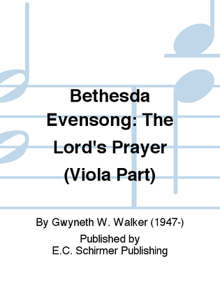 Bethesda Evensong: The Lord's Prayer (Replacement Viola Part)
