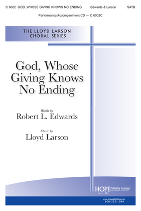Book cover for God, Whose Giving Knows No Ending