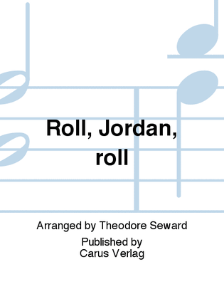 Roll, Jordan, roll
