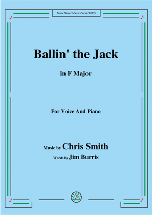 Chris Smith-Ballin' the Jack,in F Major,for Voice&Piano