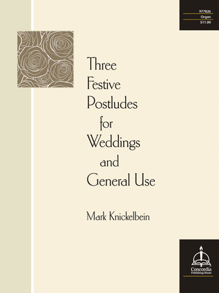Three Festive Postludes for Weddings and General Use