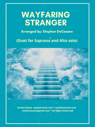 Wayfaring Stranger (Duet for Soprano and Alto solo)