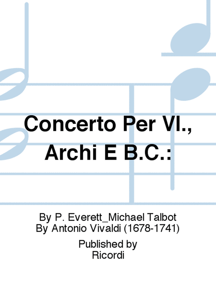 Concerto Per Vl., Archi E B.C.: