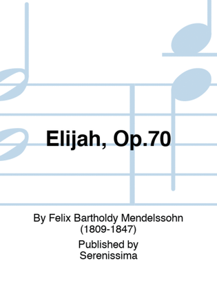 Elijah, Op.70