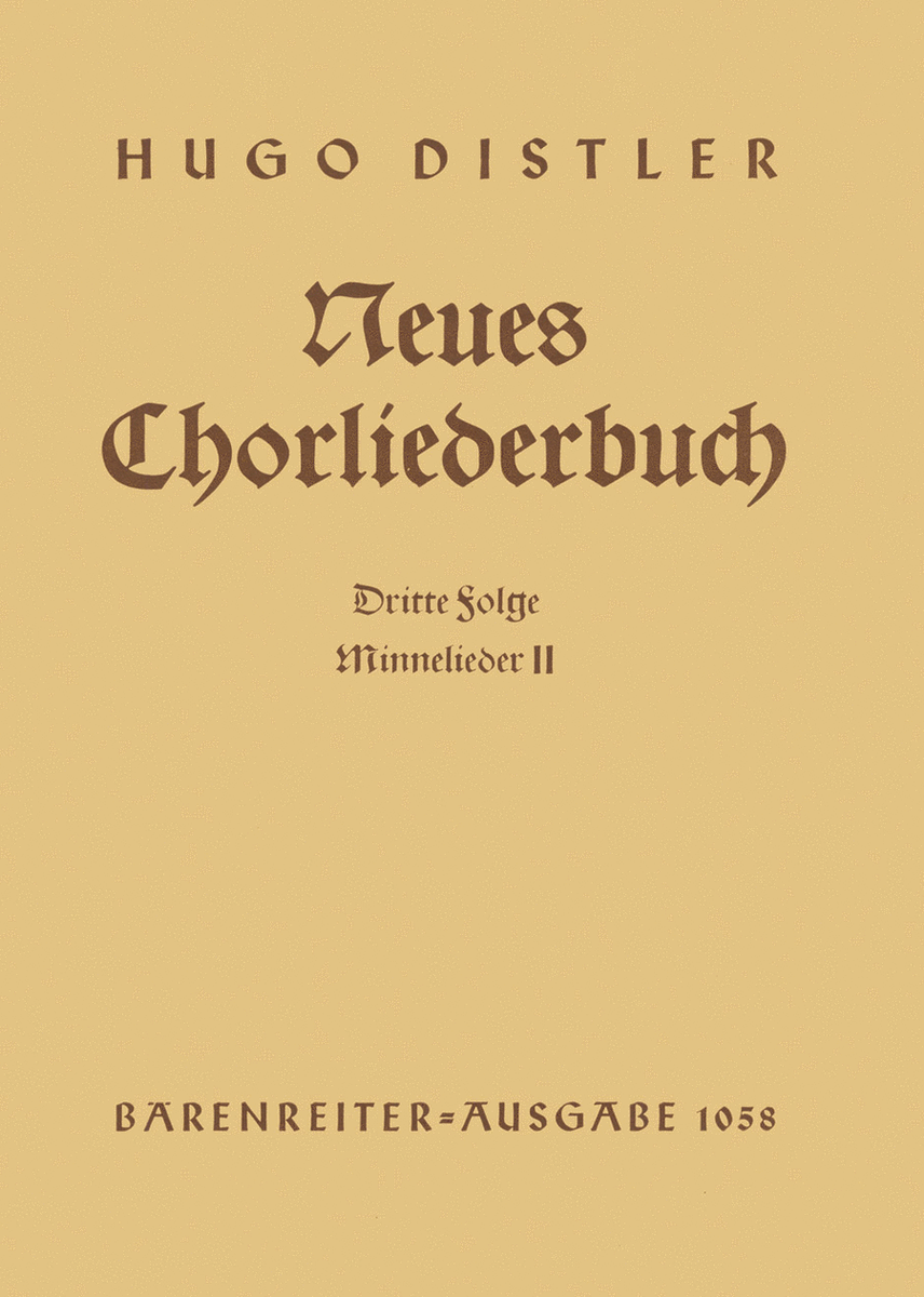 Minnelieder II. Neues Chorliederbuch zu Worten von Hans Grunow, Folge 3, Op. 16/3