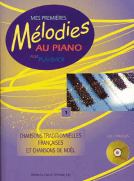 Mes Premières Mélodies au Piano Vol. 1