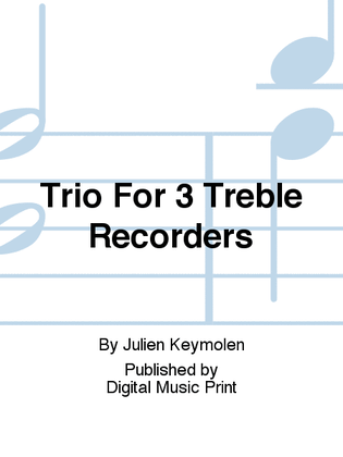 Trio For 3 Treble Recorders
