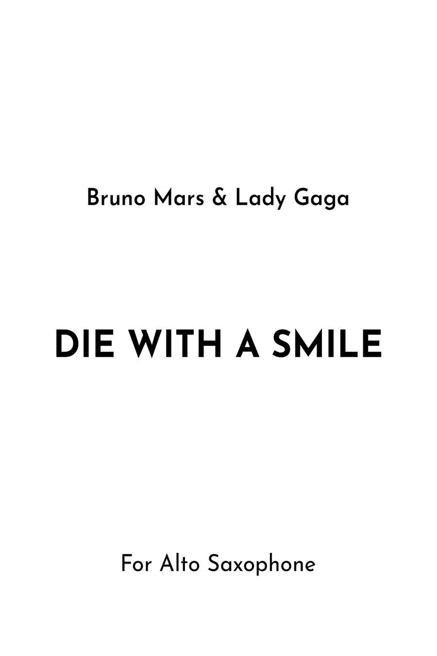 Die With A Smile Die With A Smile Alto Saxophone scores gallery preview page 1