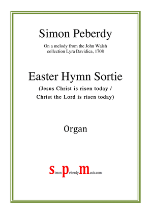 Book cover for Easter Hymn Sortie for organ (Jesus Christ is risen today / Christ the Lord is risen today)