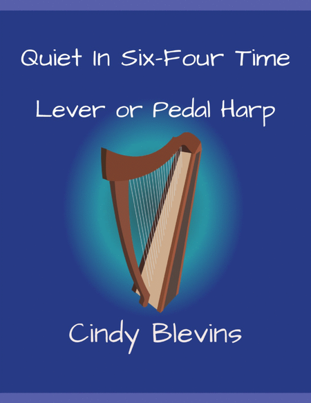Quiet in Six-Four Time, original solo for Lever or Pedal Harp image number null