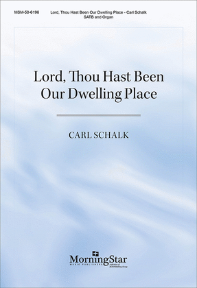 Book cover for Lord, Thou Hast Been Our Dwelling Place