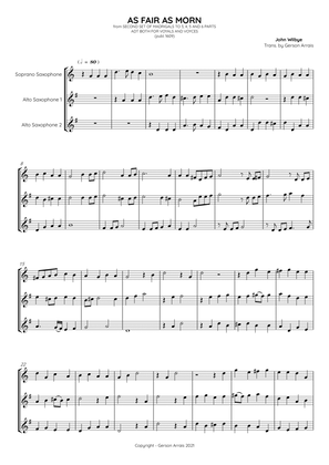 AS FAIR AS MORN - John Wilbye - Saxofone trio - Score and Parts