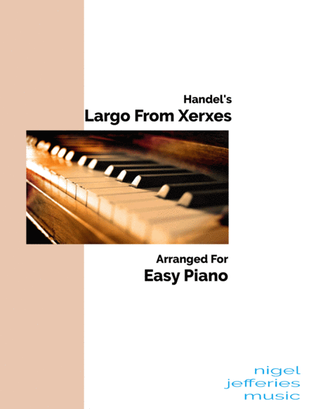 Handel's Largo from Xerxes arranged for easy piano
