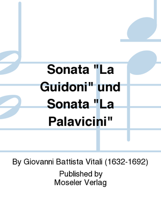 Sonata "La Guidoni" und Sonata "La Palavicini"