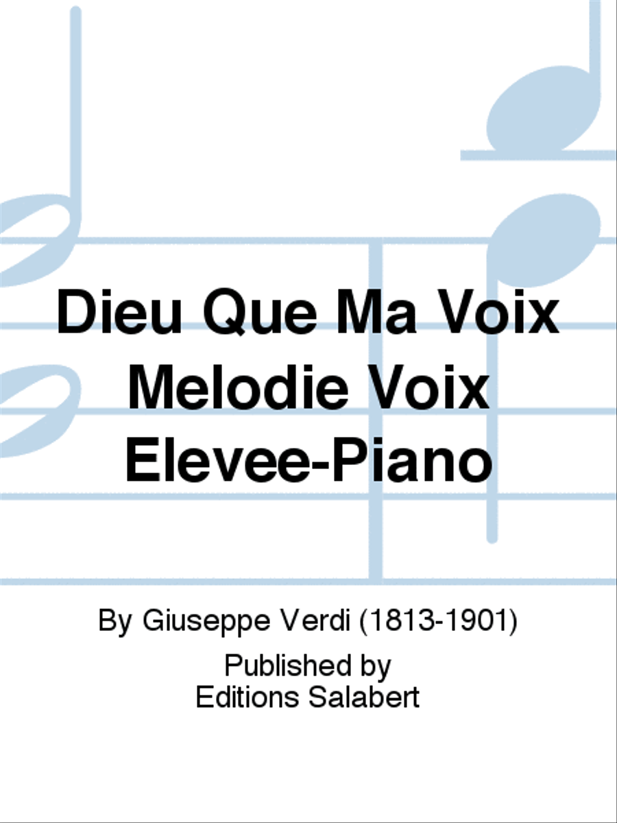 Dieu Que Ma Voix Melodie Voix Elevee-Piano Voice Solo scores gallery preview page 1
