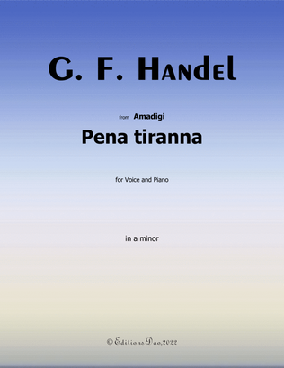 Pena tiranna, by Handel, in a minor