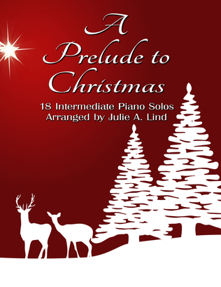 Book cover for A Prelude to Christmas: 18 Intermediate Piano Solos