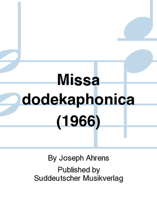 Missa dodekaphonica (1966)