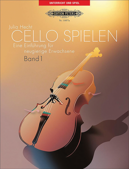 Cello Spielen - Eine Einfuhrung fur neugierig
