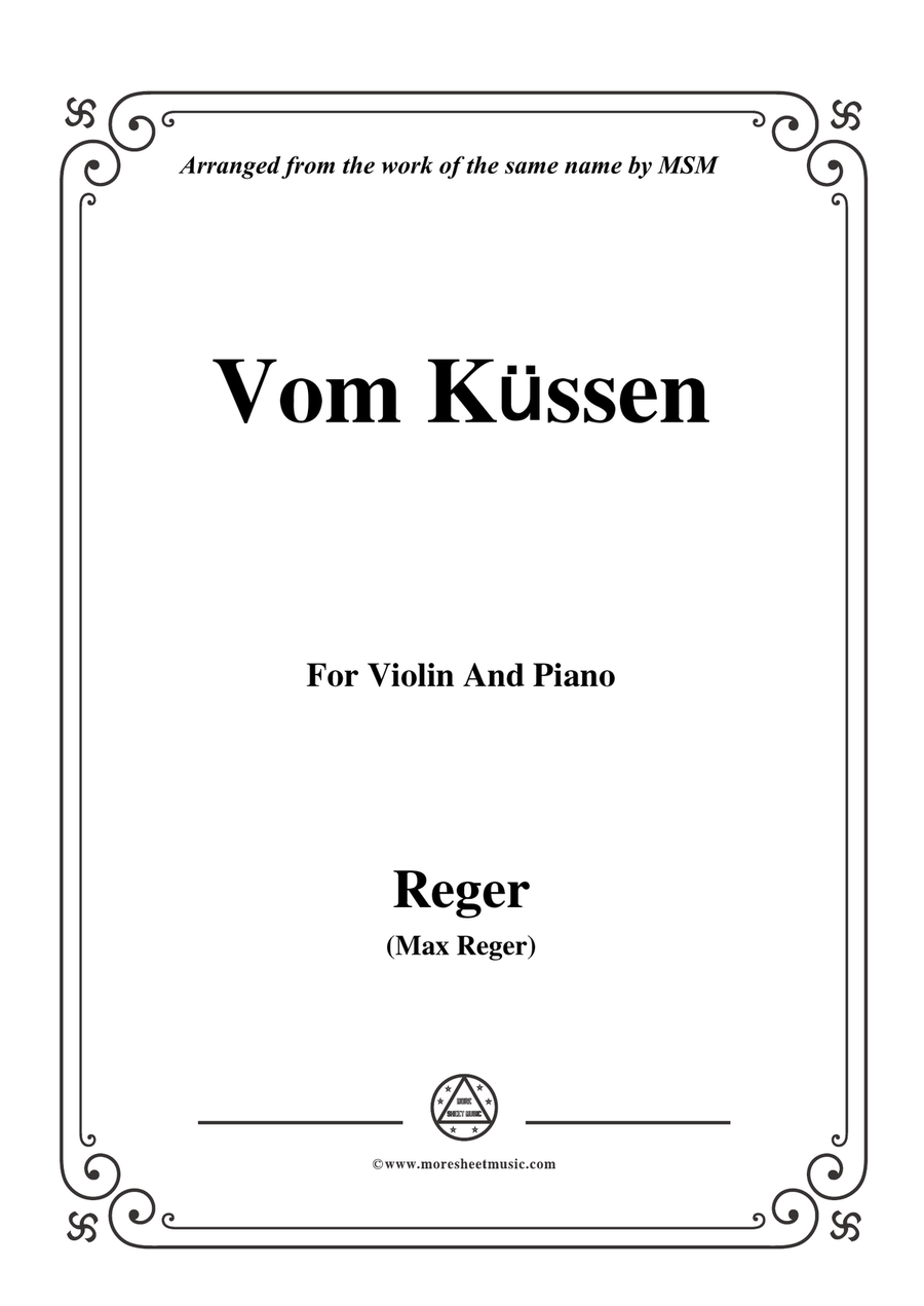 Reger-Vom Küssen,for Violin and Piano