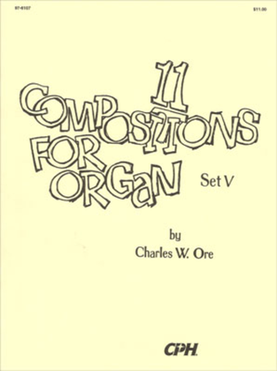 Book cover for Eleven Compositions for Organ, Set V
