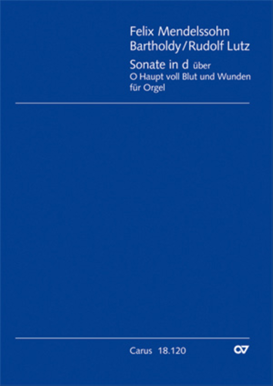 Sonata in D minor about O Haupt voll Blut und Wunden for organ