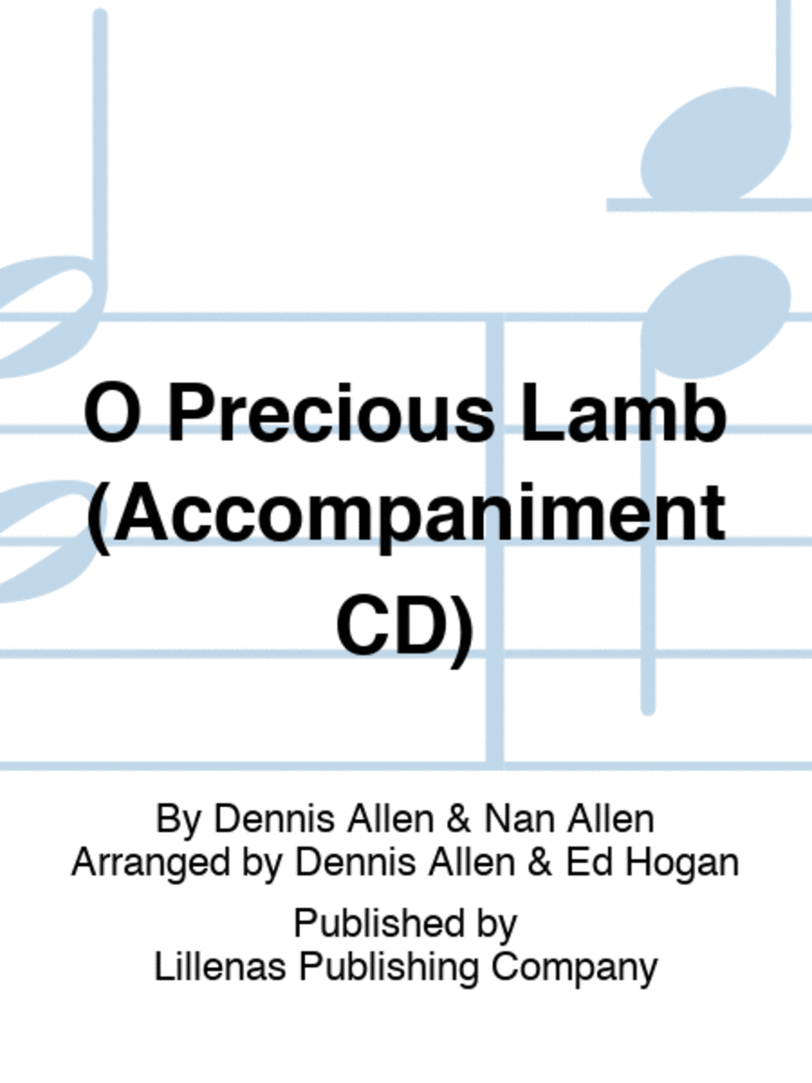 O Precious Lamb (Accompaniment CD)