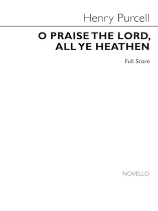 O Praise the Lord, All Ye Heathen
