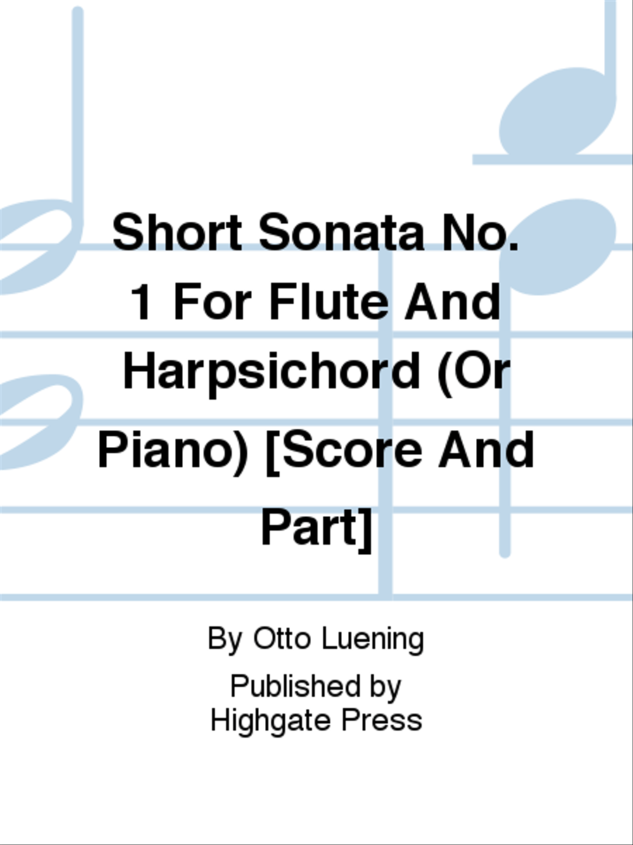 Short Sonata No. 1 For Flute And Harpsichord (Or Piano) [Score And Part]