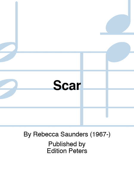 Scar by Rebecca Saunders Clarinet - Sheet Music