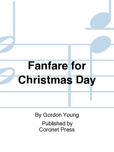 Fanfare For Christmas Day