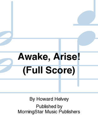 Awake, Arise! (Full Score)