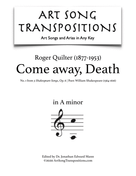 QUILTER: Come away, Death, Op. 6 no. 1 (transposed to A minor)