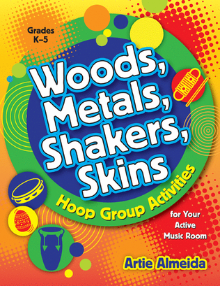 Book cover for Woods, Metals, Shakers, Skins