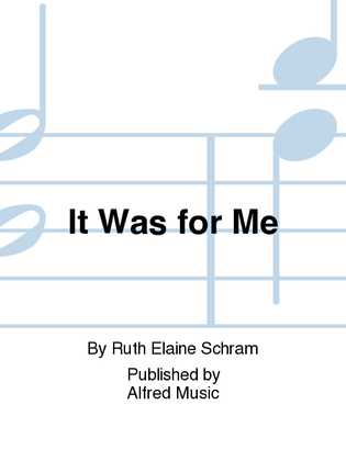Book cover for It Was for Me
