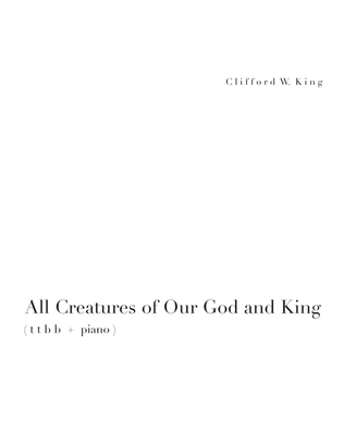All Creatures of Our God and King ( t t b b )