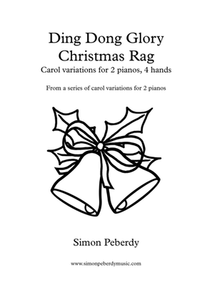 Book cover for "Ding Dong Glory Christmas Rag", carol variations for 2 pianos, 4 hands by Simon Peberdy