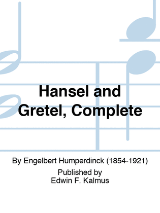 Hansel and Gretel, Complete