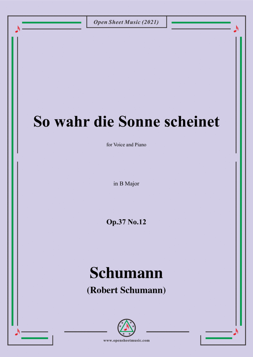 Schumann-So wahr die Sonne scheinet,Op.37 No.12,in B Major,for Voice and Piano