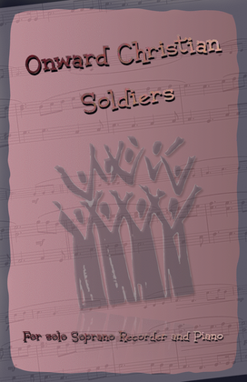 Onward Christian Soldiers, Gospel Hymn for Soprano Recorder and Piano