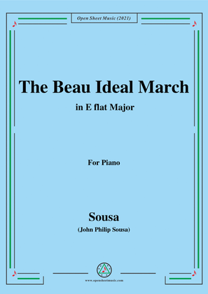 Sousa-The Beau Ideal March,in E flat Major,for Voice and Piano